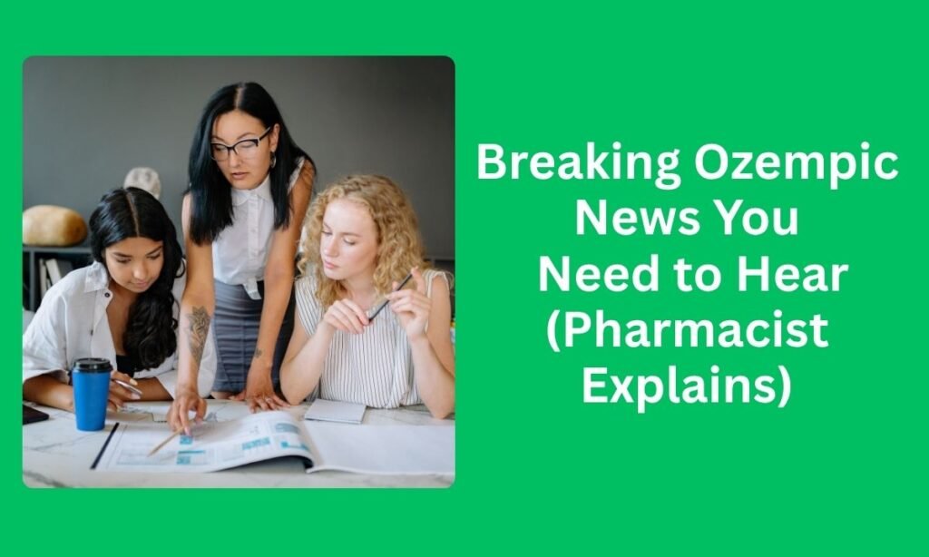 Breaking Ozempic News You Need to Hear (Pharmacist Explains)