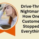 Drive-Thru Nightmare: How One Customer Stopped Everything Drive-Thru Nightmare How One Customer Stopped Everything