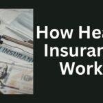 How Health Insurance Works: Deductible, Copay, Coinsurance & Premium Explained Health Insurance Works