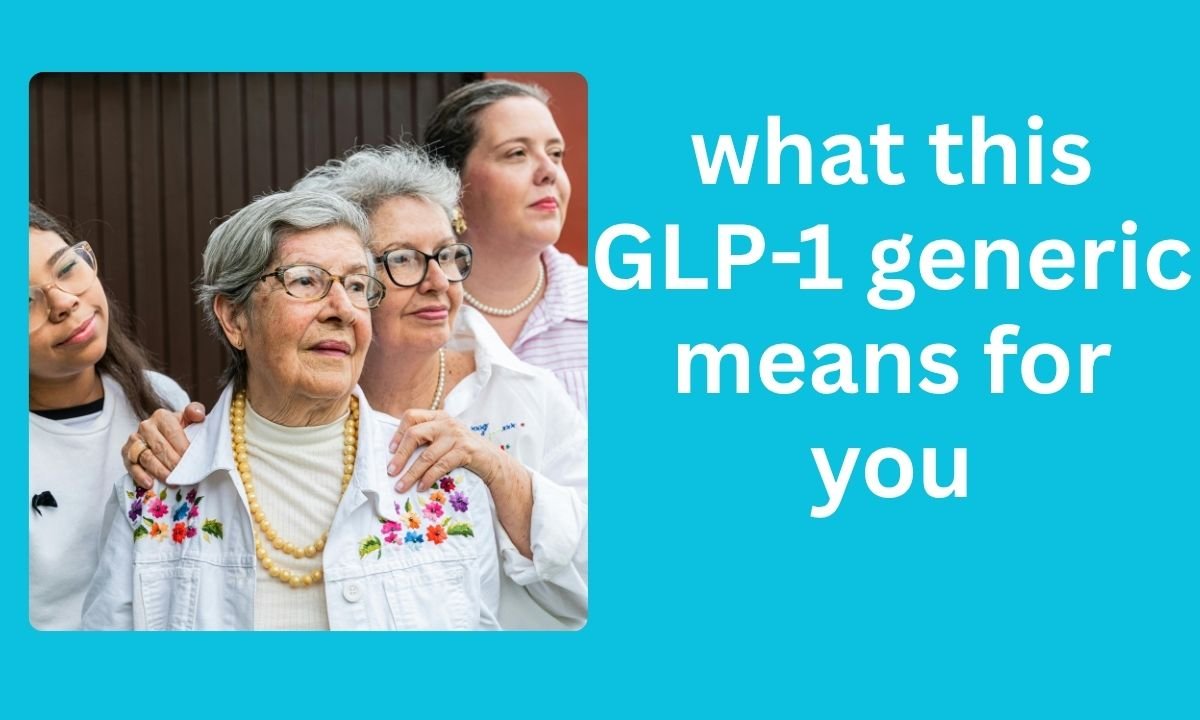 what this GLP-1 generic means for you
