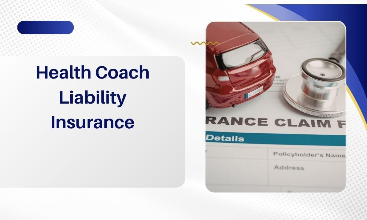 Health Coach Liability Insurance