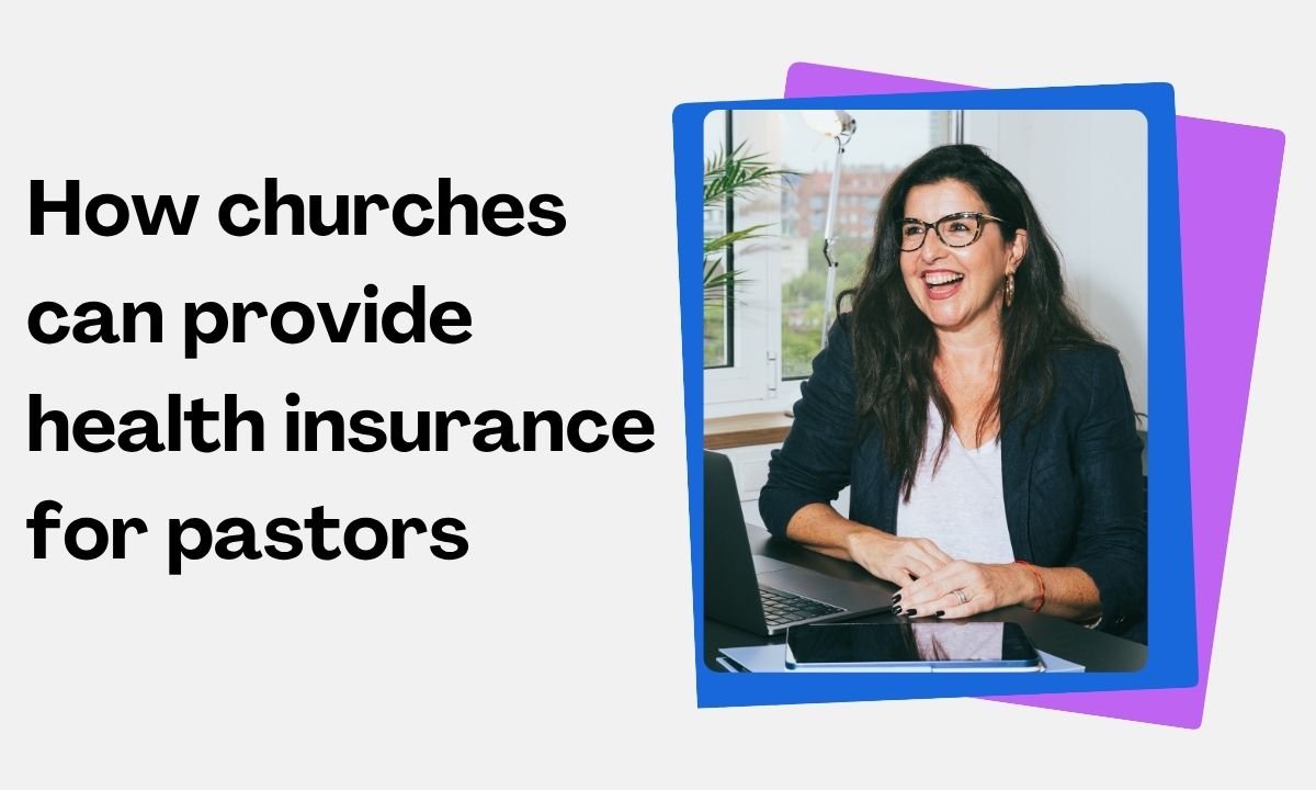 How churches can provide health insurance for pastors