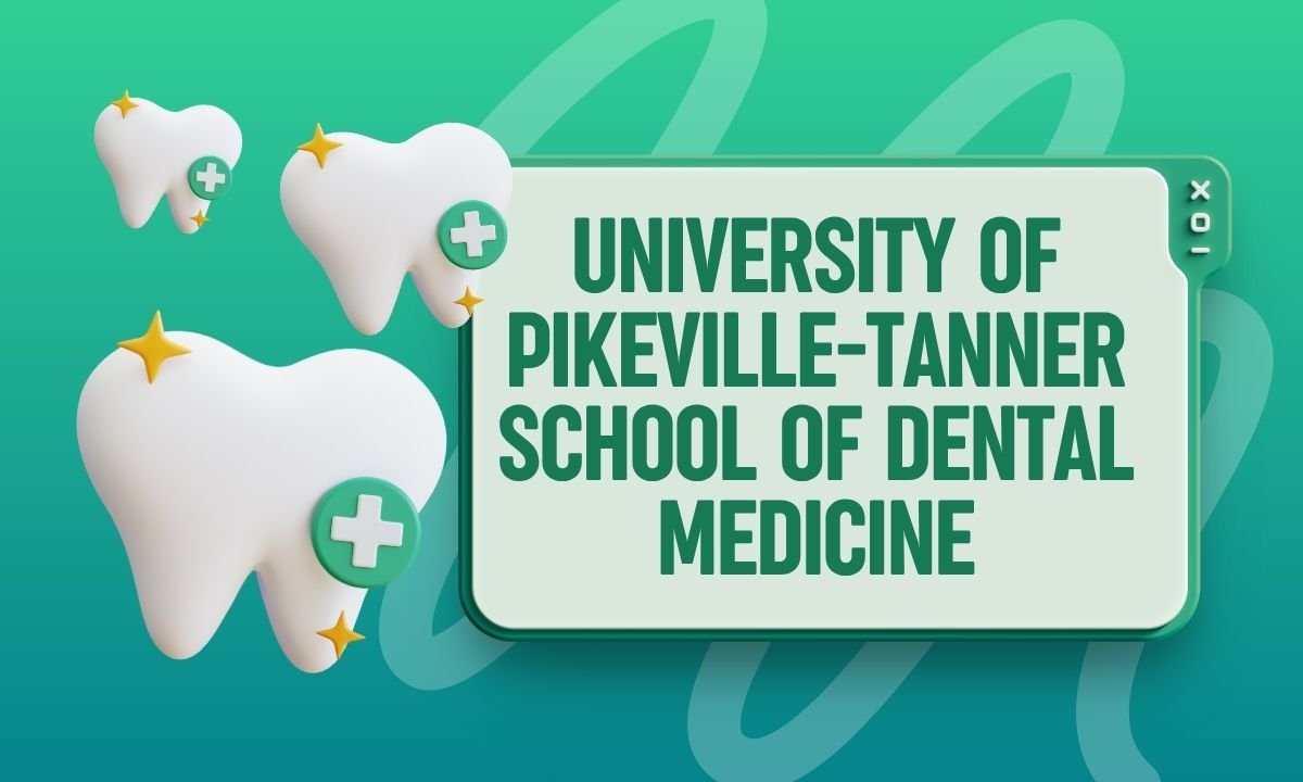 university of pikeville-tanner school of dental medicine