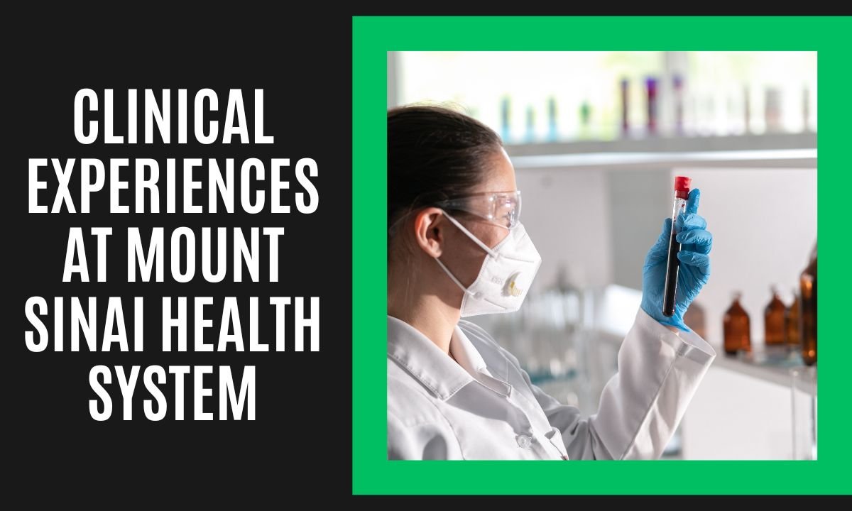 Clinical Experiences at Mount Sinai Health System